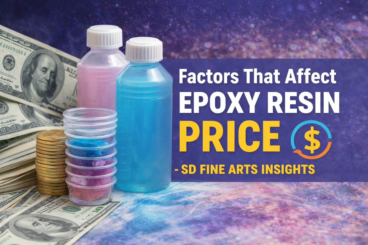 Factors That Affect Epoxy Resin Price - SD Fine Arts Insights